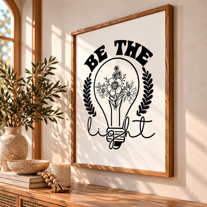Be the light - Typography Wall Print