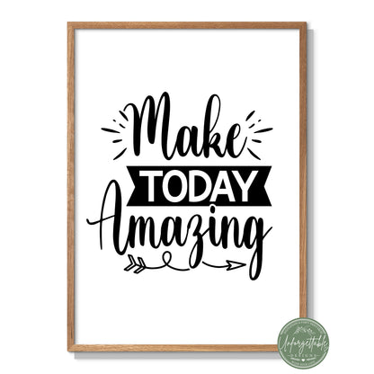 Make today amazing - Typography Wall Print