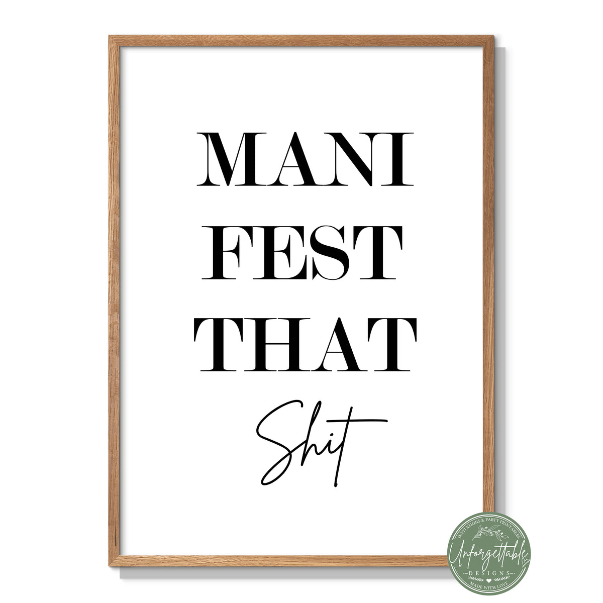 Manifest That Shit - Typography Wall Print