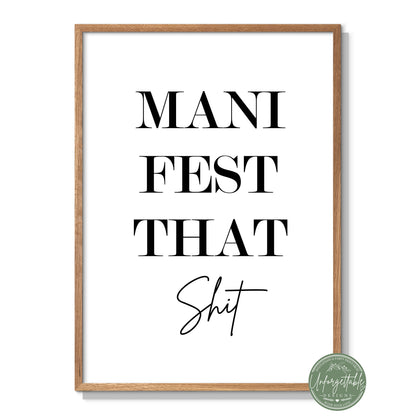 Manifest That Shit - Typography Wall Print