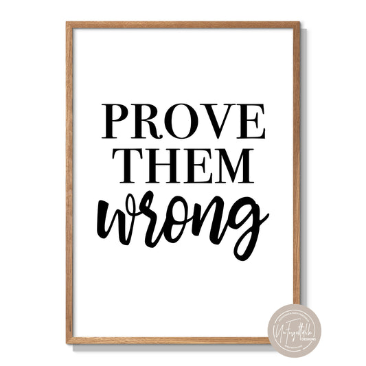 Prove them Wrong