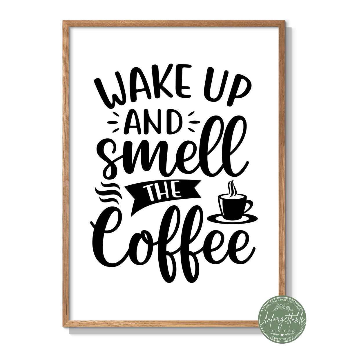 Smell the Coffee  - Typography Wall Print