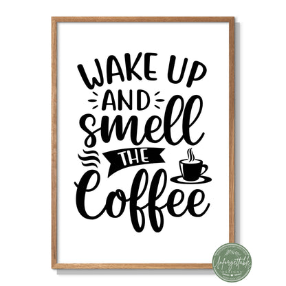 Smell the Coffee  - Typography Wall Print