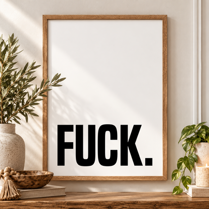 F*CK - Typography Wall Print